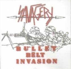 Savagery (USA) : Bullet Belt Invasion